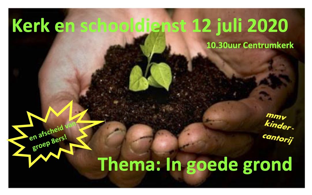 Kerk- en schooldienst: zondag 12 juli 2020